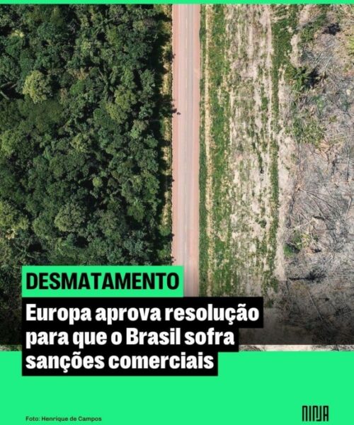 Europa aprova resolução para que o Brasil sofra sanções comerciais
