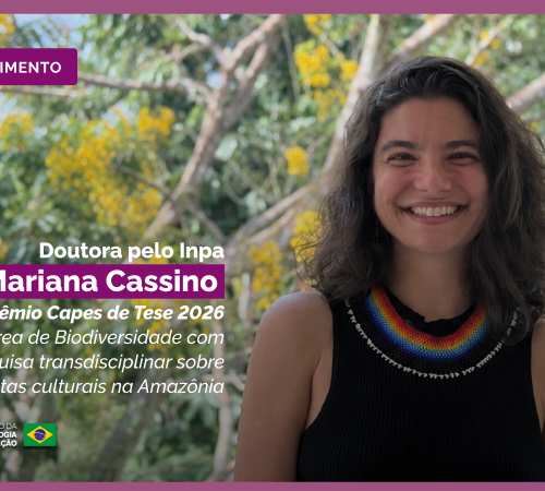 Doutora pelo Inpa recebe Prêmio Capes de Tese 2026 com pesquisa transdisciplinar sobre florestas culturais na Amazônia